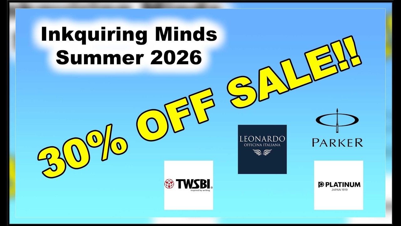 Don't Miss This: 30% Off Fountain Pens Inkquiring Minds Summer BLOW-OUT!