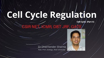 Cell Cycle Regulation (CSIR NET, DBT JRF, ICMR, GATE Exams)