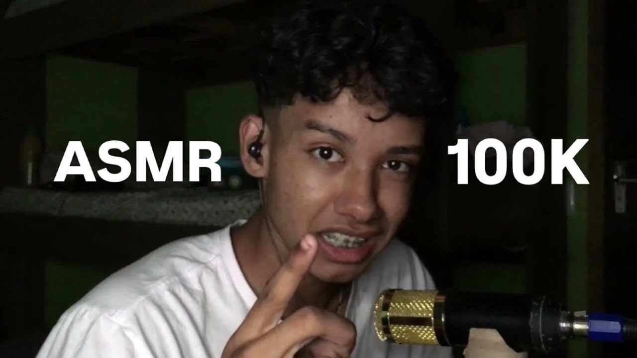 O ASMR DE 100 MIL VISUALIZAÇÕES...