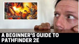 A Beginner's Primer To Pathfinder 2E (From a Pathfinder Newbie)