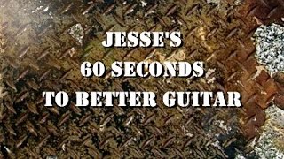 Jesse's 60 Seconds to Better Guitar #006 - EP Release Special