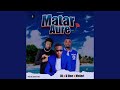 Matar aure feat abdul d one  muhammad meleri