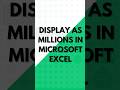 Display as Millions in #microsoftexcel