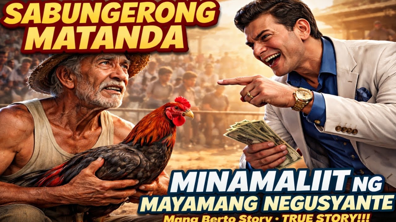SABUNGERONG MATANDA MINAMALIIT NG MAYAMANG NIGUSYANTE TRUE STORY!!!| Berto Story