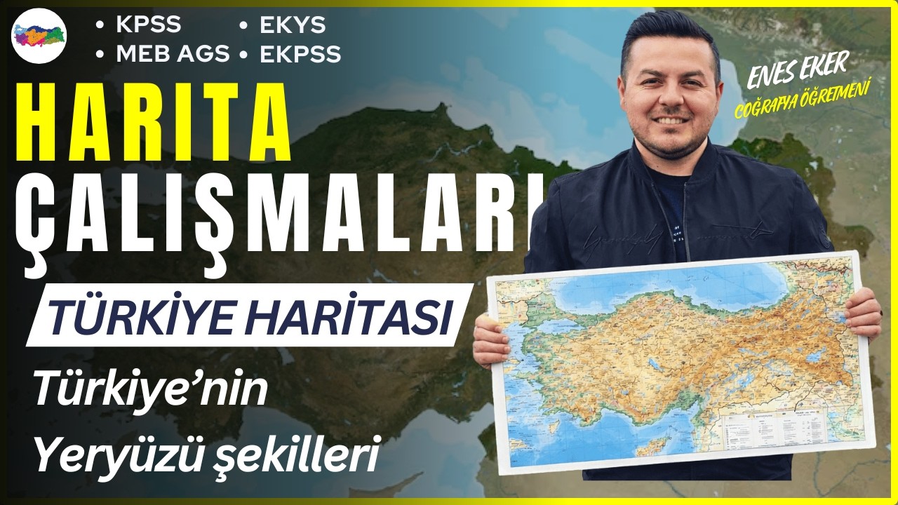 Türkiye Haritası Çalışması - Türkiye'nin Yeryüzü Şekilleri - Enes EKER - #ags #coğrafya #kpss