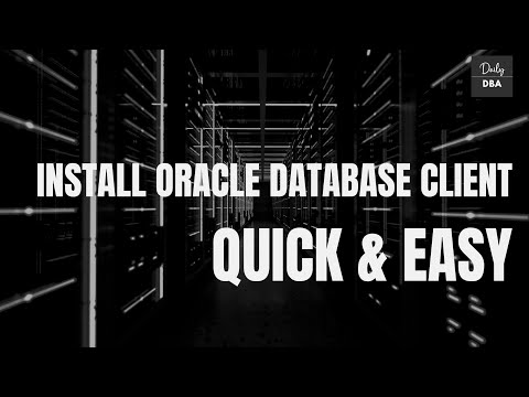 Quick and Easiest way to Install Oracle Database Client