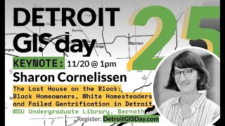 Keynote: Sharon Cornelissen | Detroit GIS Day 2025