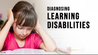 Diagnosing Learning Disabilities in Children