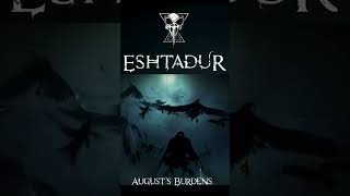 ESHTADUR - Augusts Burdens #MelodicDeathMetal #youtubeshorts #shorts