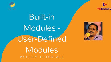 Modules in Python | Built-in Modules - User-Defined Modules | Python tutorials for beginners