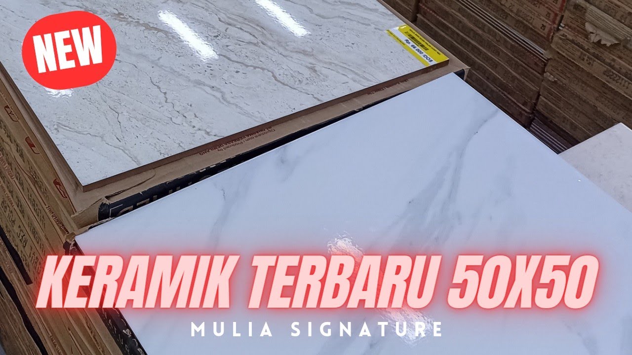 REVIEW 2 KERAMIK LANTAI TERBARU 50X50‼️MULIA SIGNATURE - YouTube