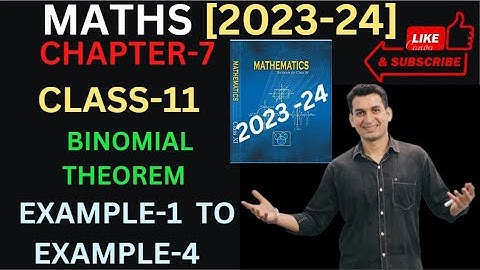 CLASS 11th | MATHS  | CH-7 | BINOMIAL THEOREM | EXAMPLE-1  TO EXAMPLE-4