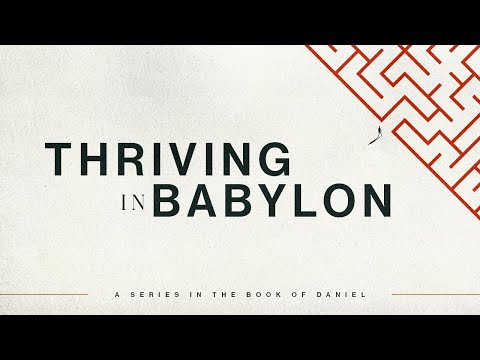 Thriving In Babylon - 2/6/22