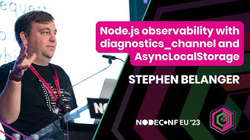 Stephen Belanger | Node.js observability with diagnostics_channel and AsyncLocalStorage