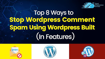 Top 8 Ways to Stop WordPress Comment Spam using WordPress Built-In Features