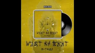 WaQt ki Baat By H-TR∆P 2K23 Audio