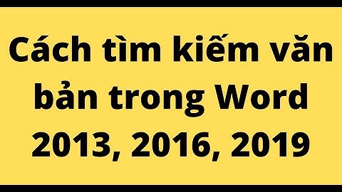 Cách tìm một từ trong văn bản word năm 2024