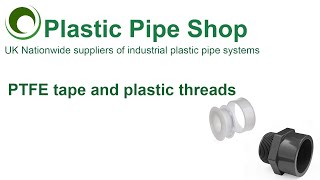 PTFE Tape and Plastic Threads @PlasticPipeShopTV
