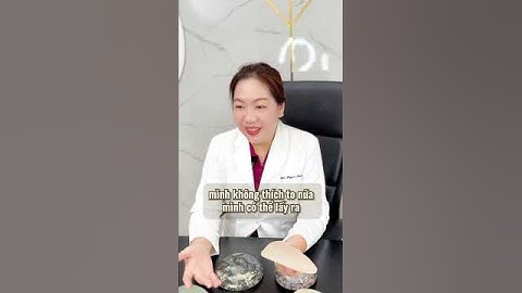 Nâng ngực đặt túi hay cấy mỡ tự thân tốt hơn? #thammy #lamdep #nangnguc #tiensingocanh