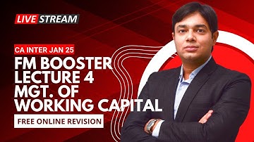 FM BOOSTER LECTURE 4 MANAGEMENT OF WORKING CAPITAL