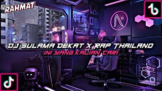 Dj Sulama Dekat X Rap Thailand Mengkane (Slow   Reverb)