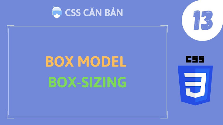 Css box model la gì