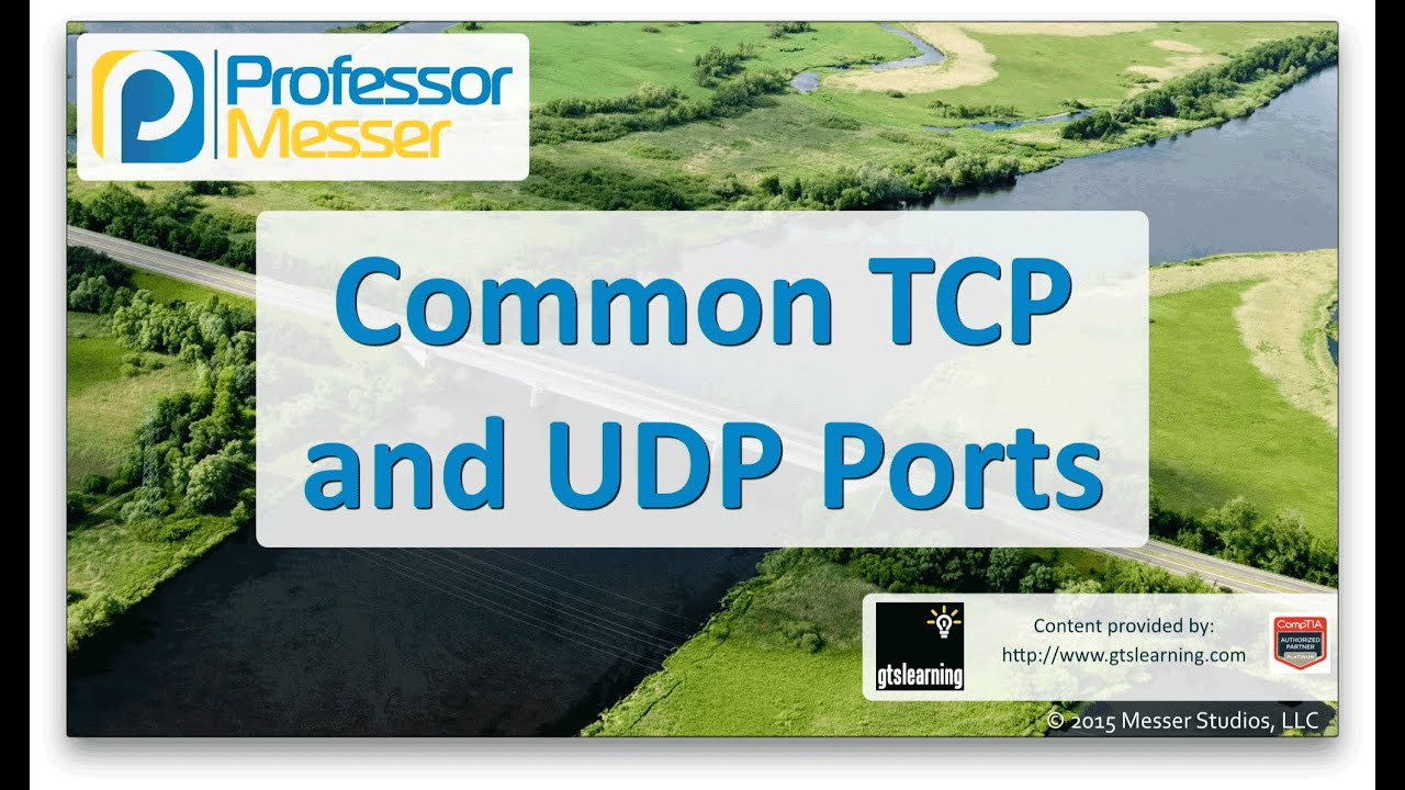 ⁣Common TCP and UDP Ports - CompTIA Network+ N10-006 - 5.9