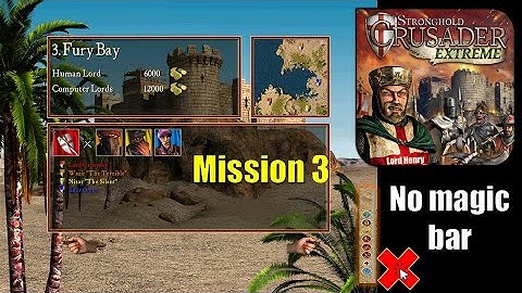 Episode 3 - Fury Bay - Stronghold Crusader Extreme