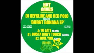 DJ DEFKLINE & RED POLO A1: TO LATE BPM: 135 KEY: 5A - 2008