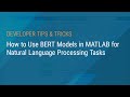 How to Use BERT Models for Natural Language Processing (NLP) Tasks in MATLAB