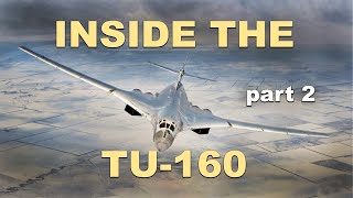 Inside The Tu-160 | Part 2 by Sunrise Recordings 7,511 views 2 years ago 9 minutes, 51 seconds