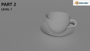 Part 2, Level 1:Modelling Coffee Cup | Blender Beginner Tutorial