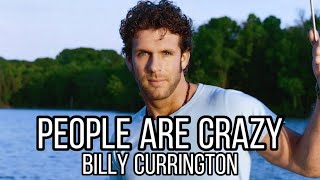 Billy Currington - People Are Crazy (Music)