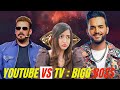 Youtube vs TV on BIGG BOSS image