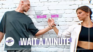36. WILLOW | Wait a minute | DANCE Choreography by SRG & Panmanners | Shot on iPhone XS Max | S2 E10