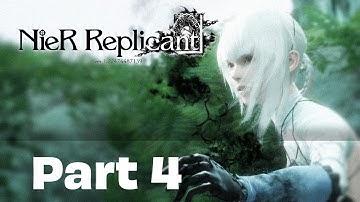 NieR Replicant Gameplay Walkthrough Part 4 [ Adventure Action RPG PC Game Steam Version FULL HD ]