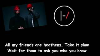 twenty one pilots - Heathens - (Lyrics)