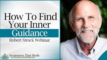 How To Find Your Inner Guidance | Robert Strock Webinar Highlights