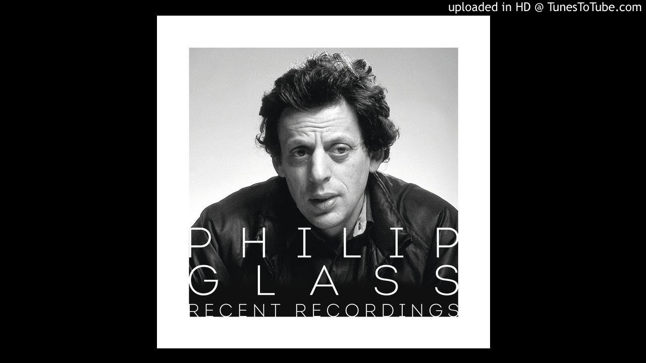 Pilip Glass - Glassworks: I. Opening acordes