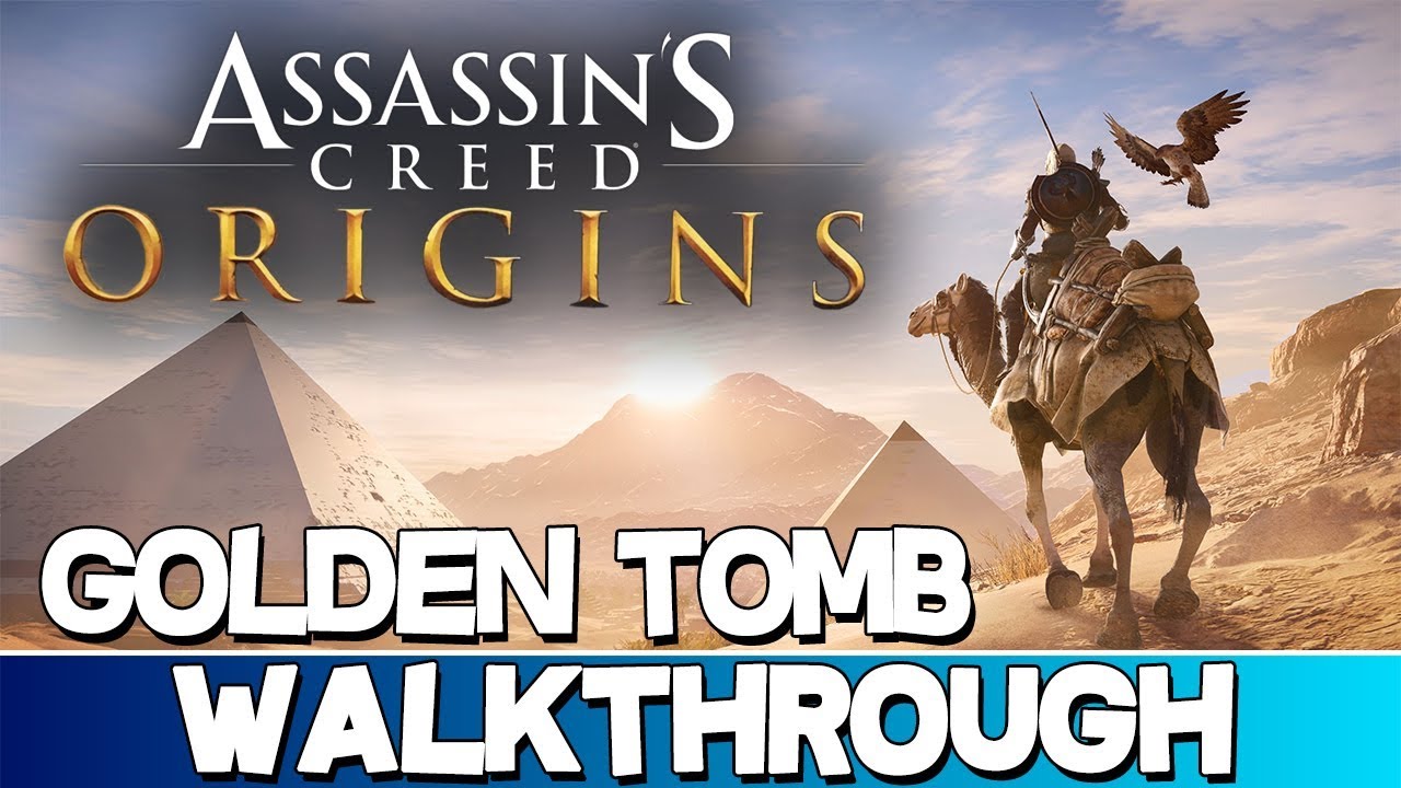 Assassin's Creed Origins Golden Tomb Walkthrough YouTube