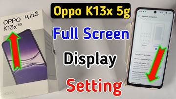 Oppo k13x 5g full screen mode settings | How to use full screen display in Oppo k13x 5G