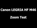 Canon LEGRIA HF M46 [Zoom Test] [Mond]