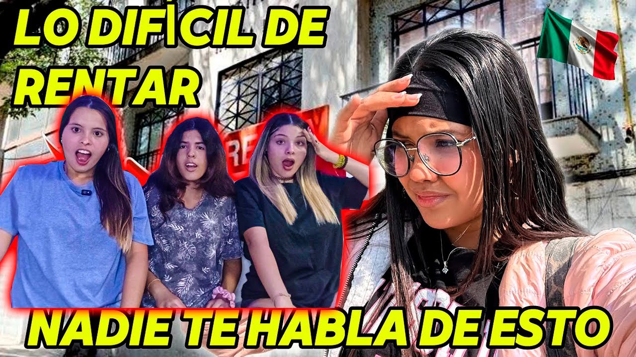 RENTAR EN MEXICO ES FACIL O DIFICIL? - CUBANAS REACCIONAN