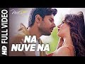 Na Nuve Na Full Video Song | Next Enti | Leon James | Sundeep Kishan, Tamannaah Bhatia,Navdeep