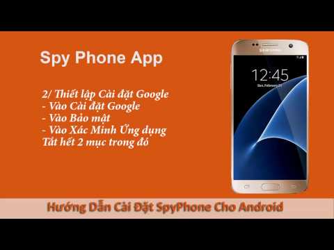 Hướng Dẫn Cài đặt SpyPhone Cho Android - Theo dõi điện thọại