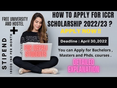 ICCR Scholarship - 2022 23 Updates || Apply Now || Deadline - April 30,2022