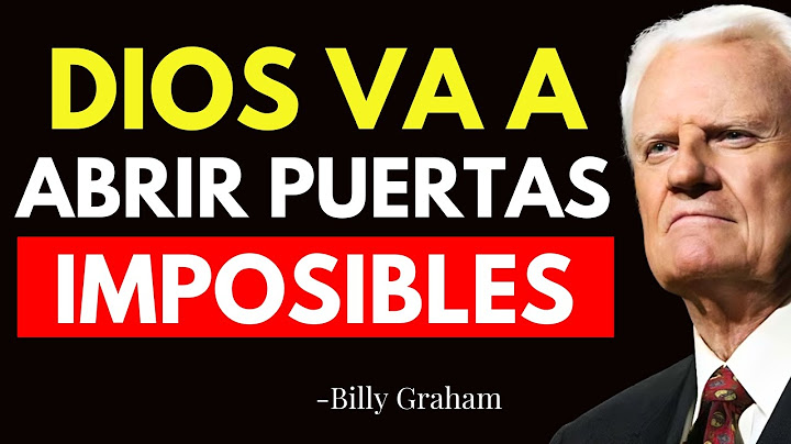 DIOS VA A ABRIR TODAS LAS PUERTAS CERRADAS, MANTÉN TU FE - Billy Graham