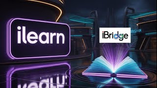 iLEARN by iBridge – The Smarter Way to Train, Learn, and Grow