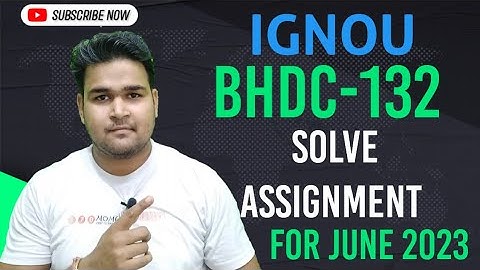 IGNOU BHDC-132 SOLVED ASSIGNMENT | IGNOU JUNE 2023 SOLVED ASSIGNMENT | IGNOU ASSIGNMENT 2023 |