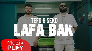 Tefo & Seko - Lafa Bak  Resimi